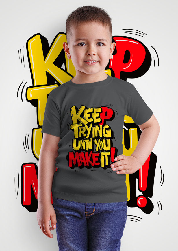 Keep Trying Until You Make It