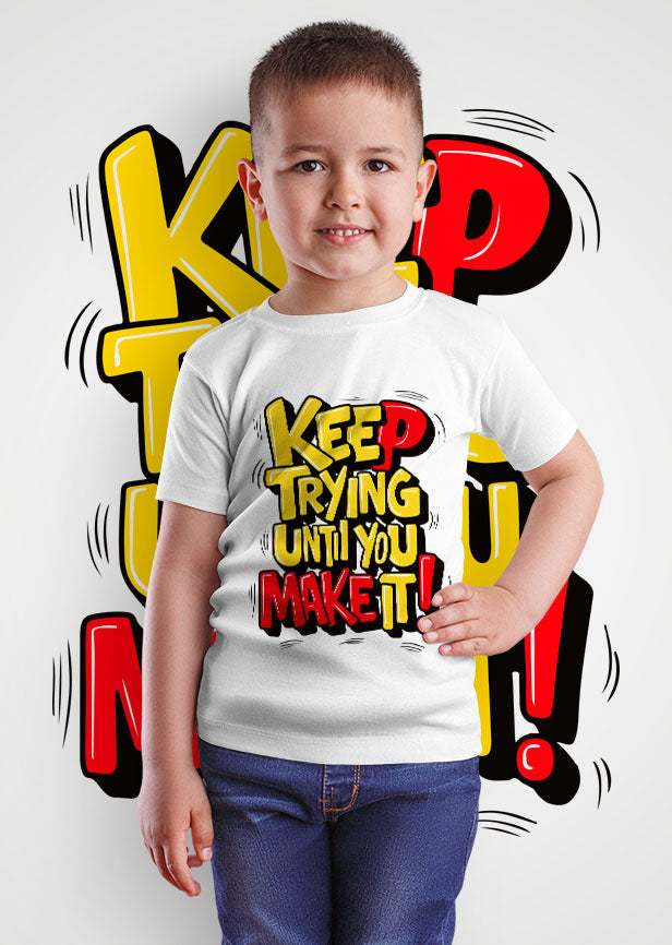 Keep Trying Until You Make It